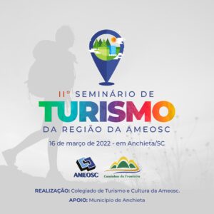 Read more about the article Anchieta será sede do IIº Seminário de Turismo da Região da Ameosc no dia 16 de março