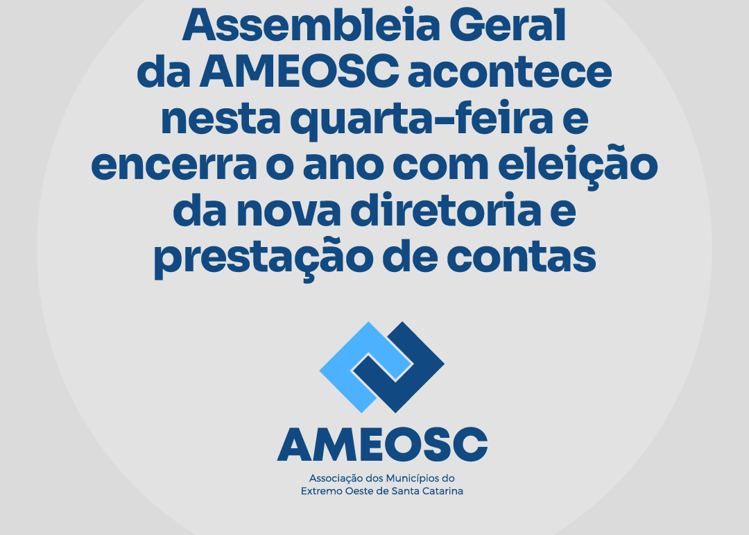 You are currently viewing Assembleia geral da AMEOSC acontece nesta quarta-feira e encerra o ano com eleição da nova diretoria e prestação de contas